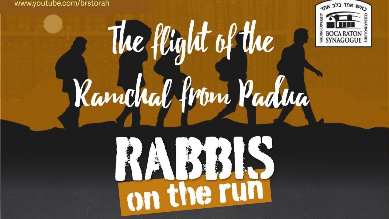 The flight of the Ramchal from Padua