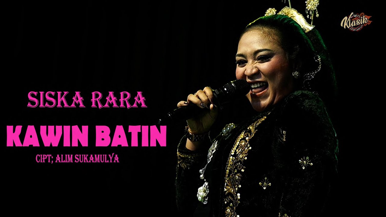 SISKA RARA - KAWIN BATIN