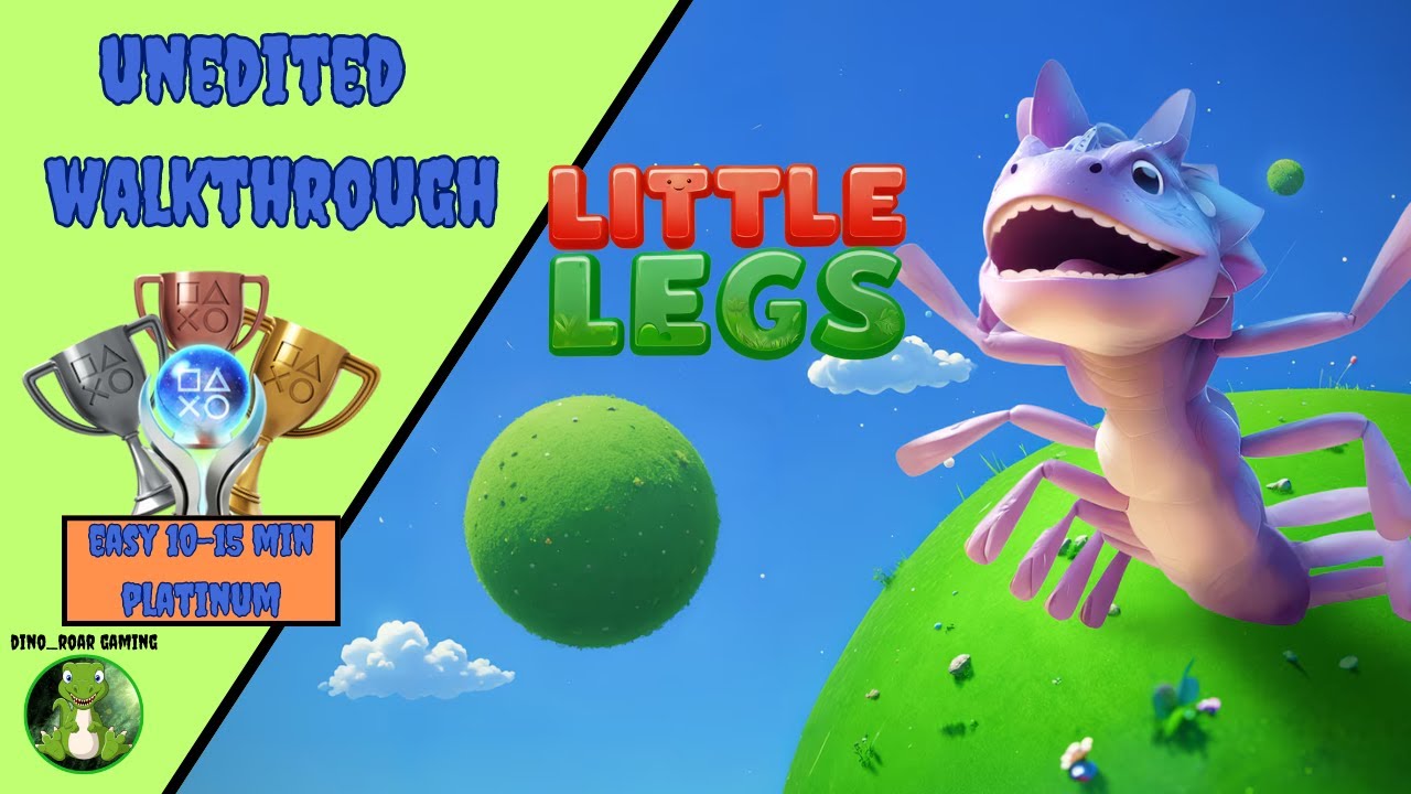 Little Legs - Unedited Platinum Trophy Walkthrough (PS4/PS5)