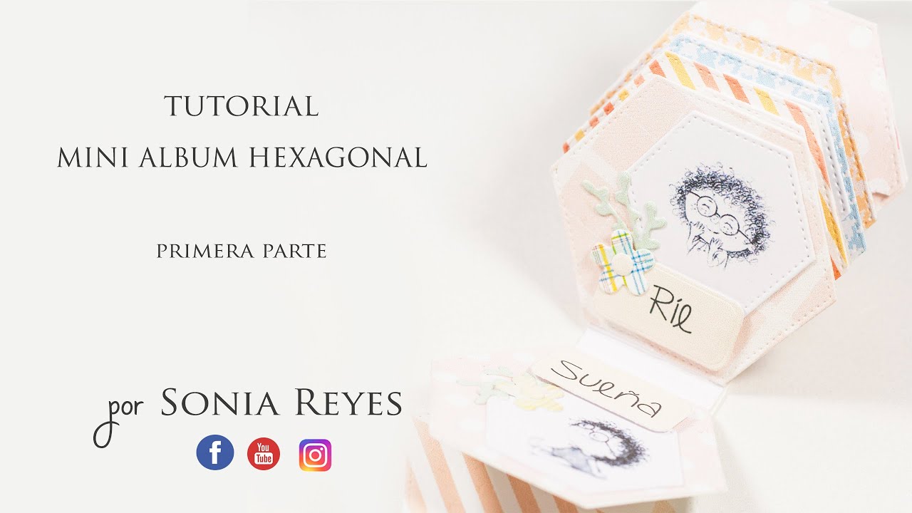 Tutorial Mini álbum Hexagonal
