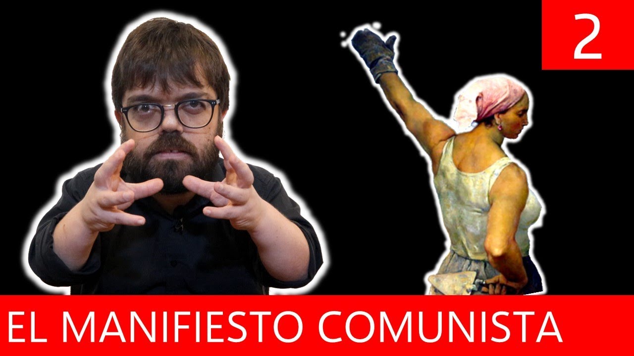 El Manifiesto Comunista - Marx y Engels (2/3)