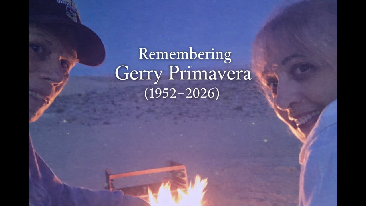 Remembering Gerry Primavera (1952–2026)
