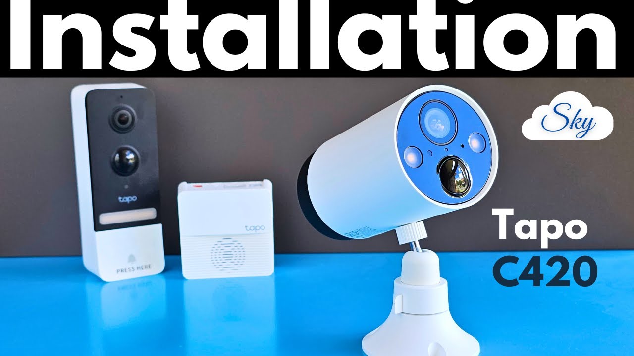 TP-Link Tapo C420 security camera installation guide
