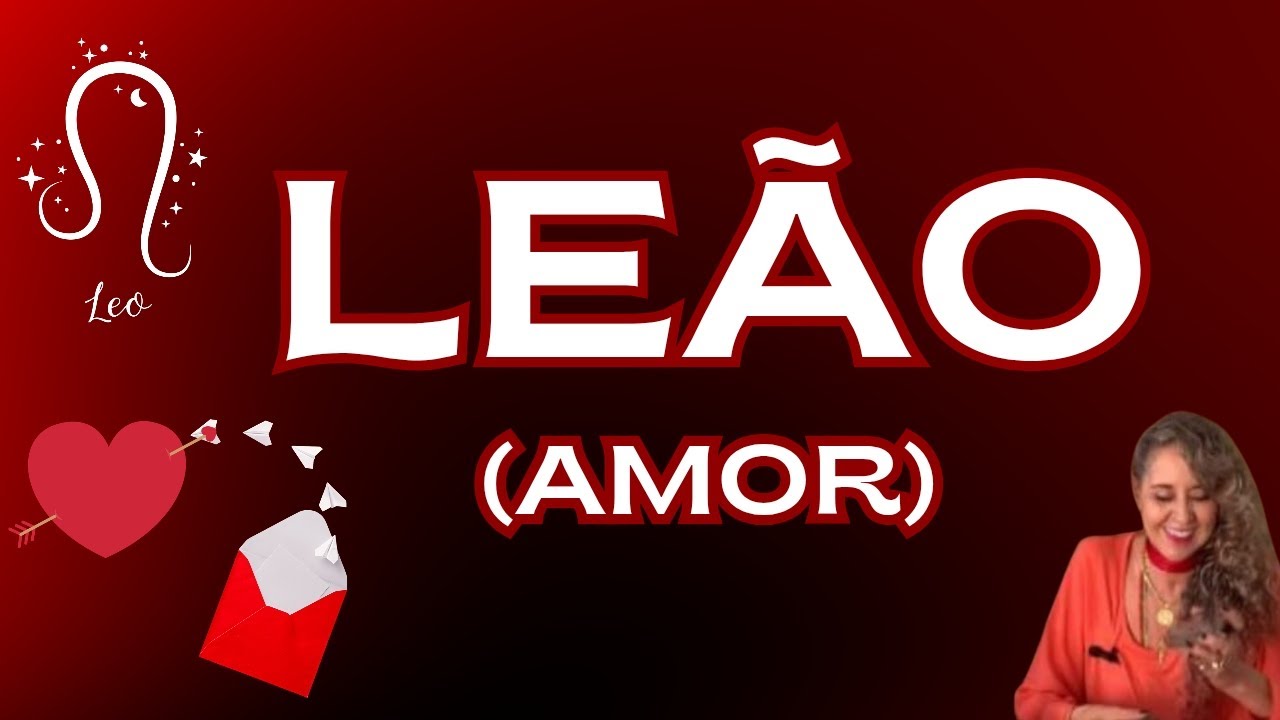 💖 LEÃO 🤔LEÃO ALGUÉM PERCEBEU O VALOR DO QUE PERDEU E A ENERGIA DE ARREPENDIMENTO É FORTE! 🔥💌🚀