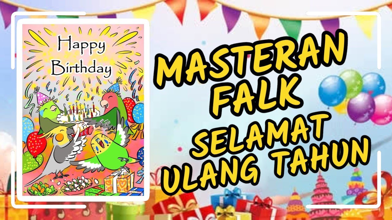MASTERAN FALK SELAMAT ULANG TAHUN 🎂 | Cepat Gacor, Cocok Pancingan & Isian
