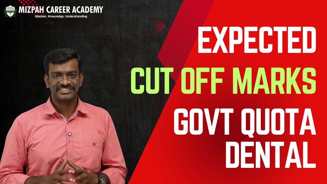 BDS Expected Cut Off Marks for Tamil Nadu Dental College - Govt Quota Seat in Private Dental College