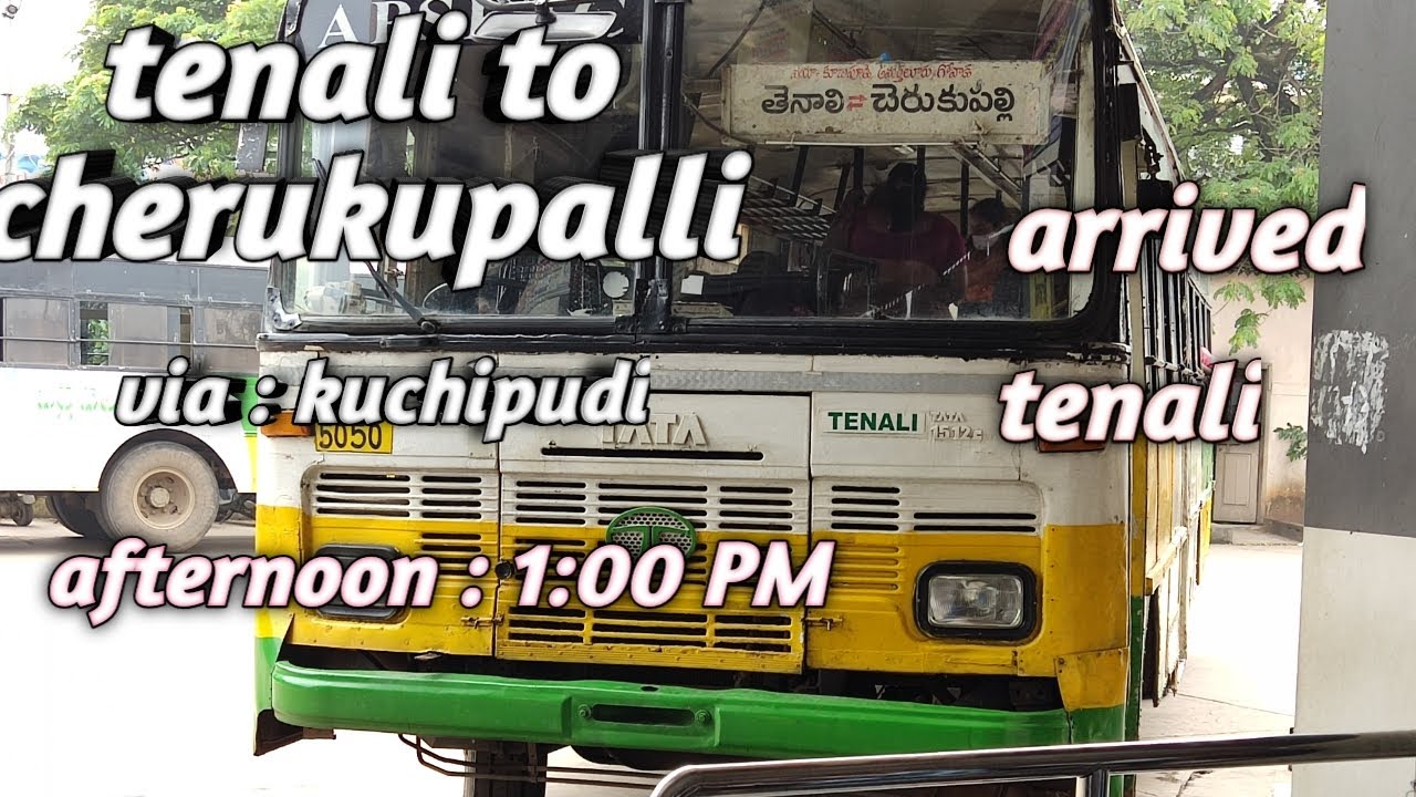 Tenali to cherukupalli || arrived to tenali || afternoon 1:00 pm || #apsrtc #tenali