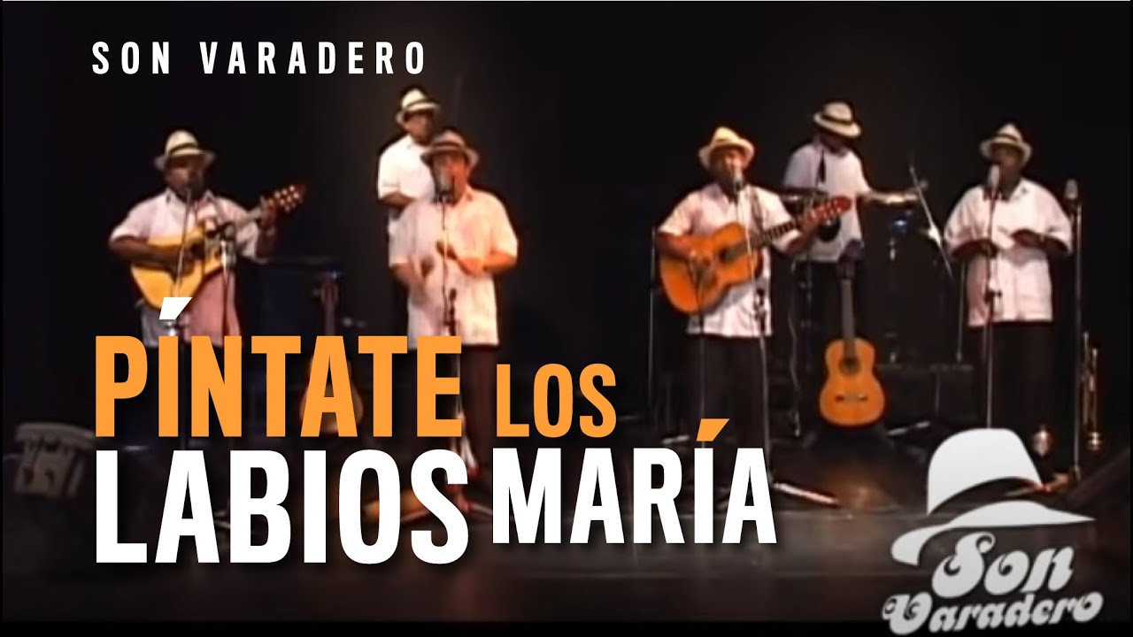 Píntate los labios María - Son Varadero  (en Vivo)