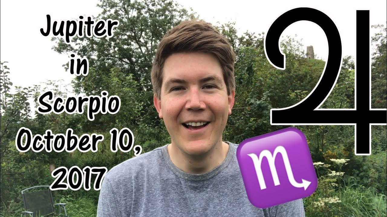Jupiter in Scorpio October 10, 2017 | Gregory Scott Astrology