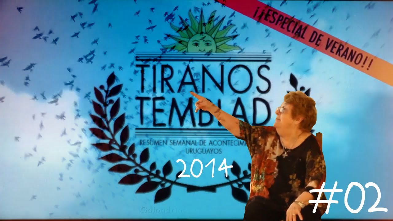 TIRANOS TEMBLAD | ESPECIAL DE VERANO 02 | 01/02/14 al 28/02/14