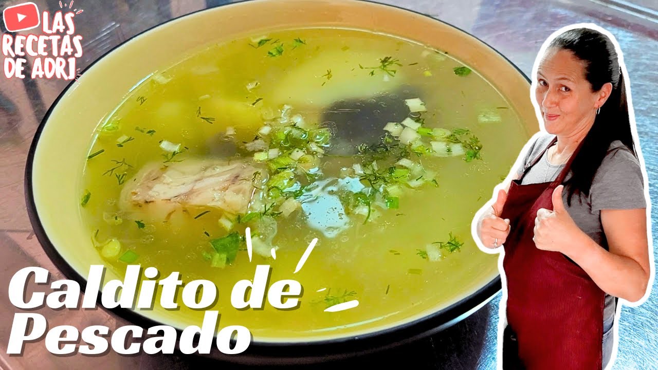 CALDITO DE PESCADO CASERO | Las Recetas de Adri