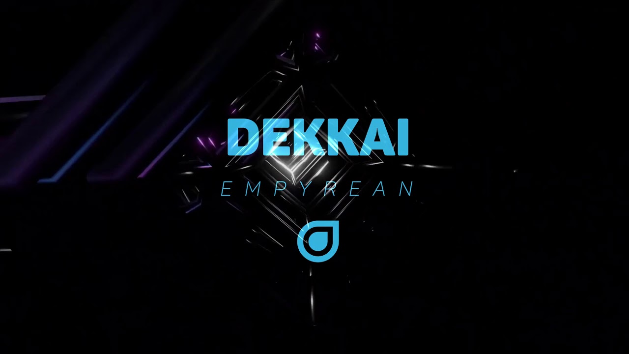 Dekkai - Empyrean [Colorize]