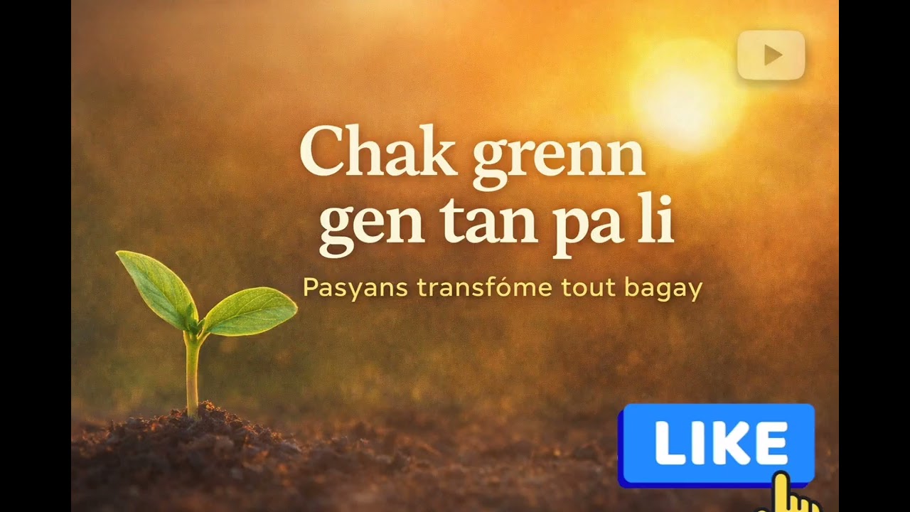 Chak grenn gen tan pa li 