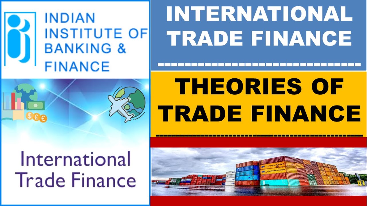 Chapter 1 - Theories of Trade Finance
