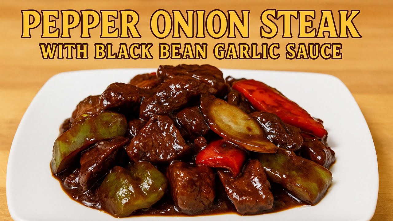 How to Make Pepper Steak with Onions | Black Bean Garlic Sauce Recipe