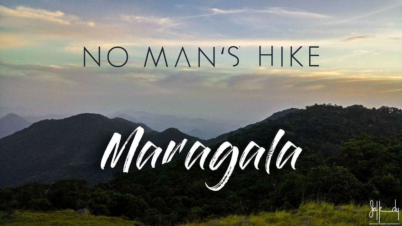 No Man's Hike, Maragala