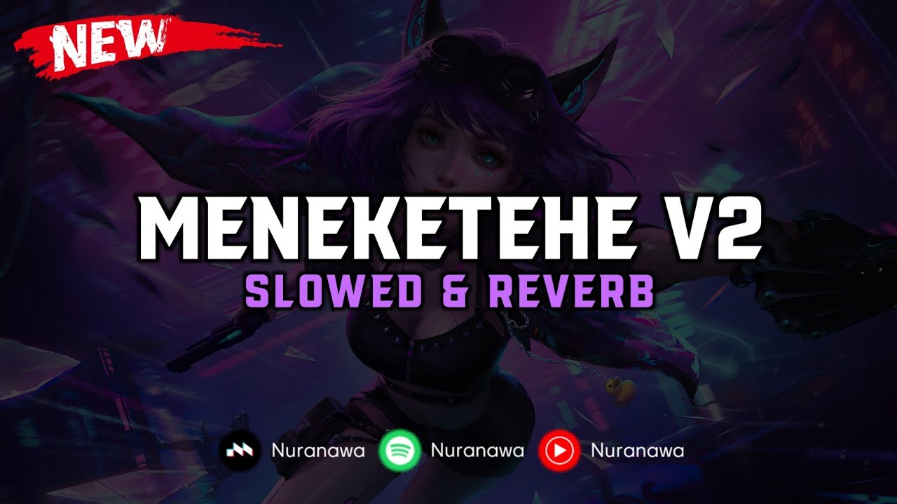DJ Meneketehe V2 ( Slowed & Reverb ) 🎧