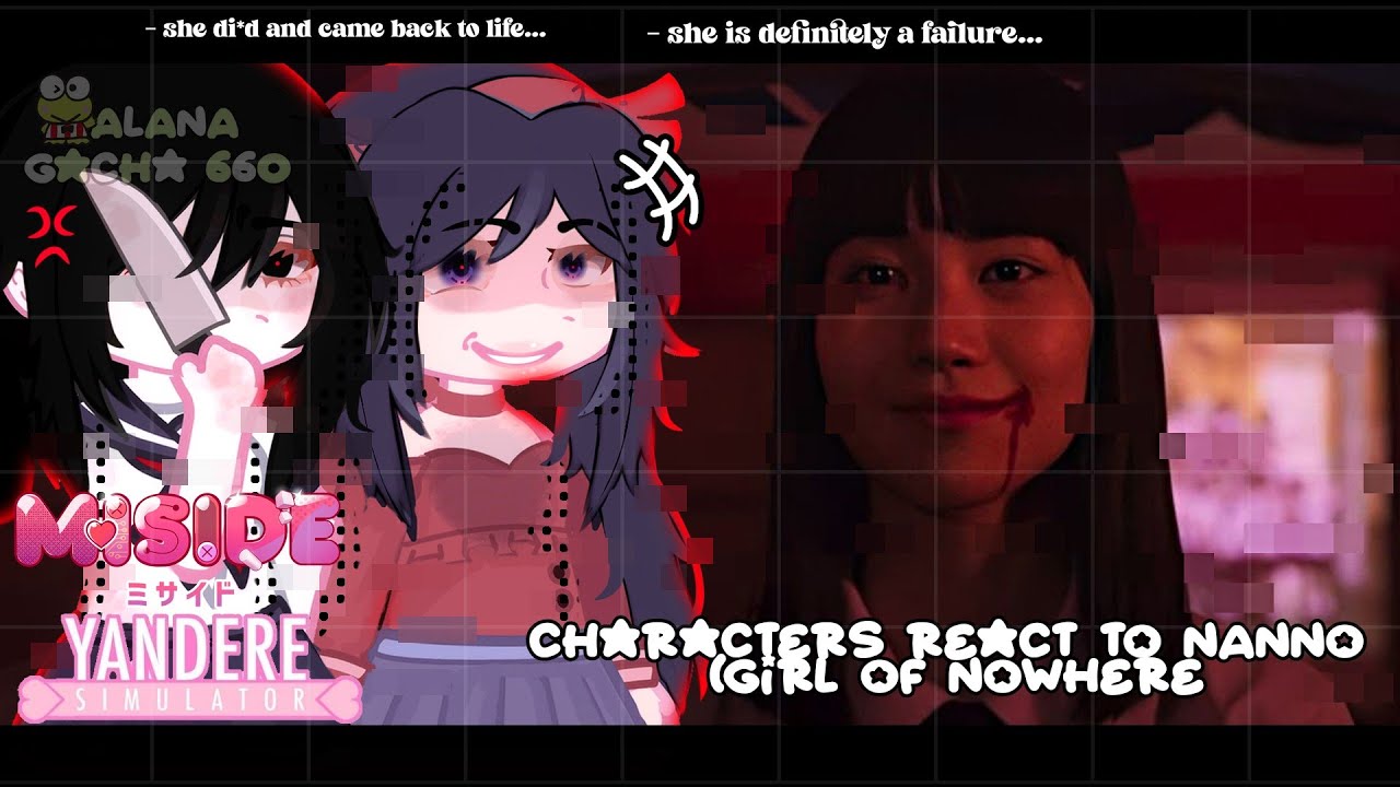 •|Yandere Simulator and MiSide React to Nanno|• GACHA CLUB 🇧🇷/🇺🇸
