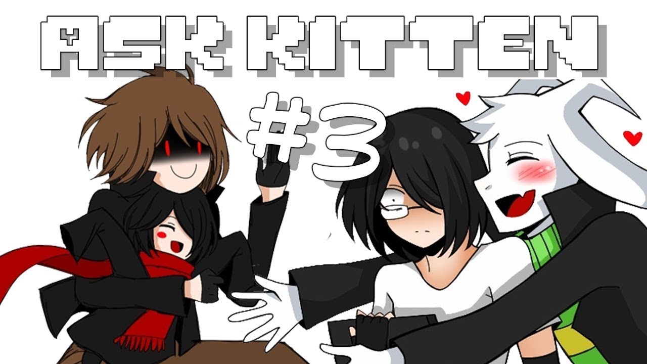 Ask Kitten e Chara -#3