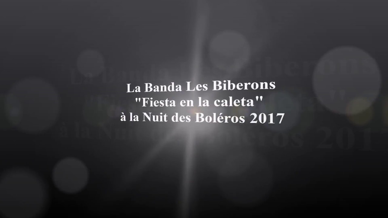 La Banda Les Biberons à la Nuit des Boléros 2017 Burg 