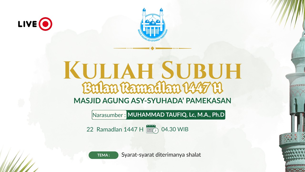 KULIAH SUBUH BERSAMA KH. MUHAMMAD TAUFIQ, Lc.M.A., Ph.D