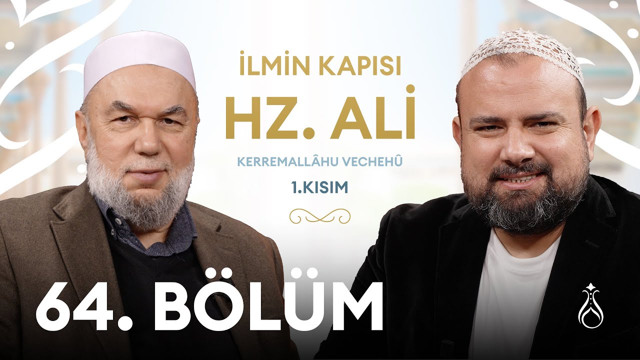 Hz. Ali (k.v) Büyüklerin İzinde | 64. Bölüm