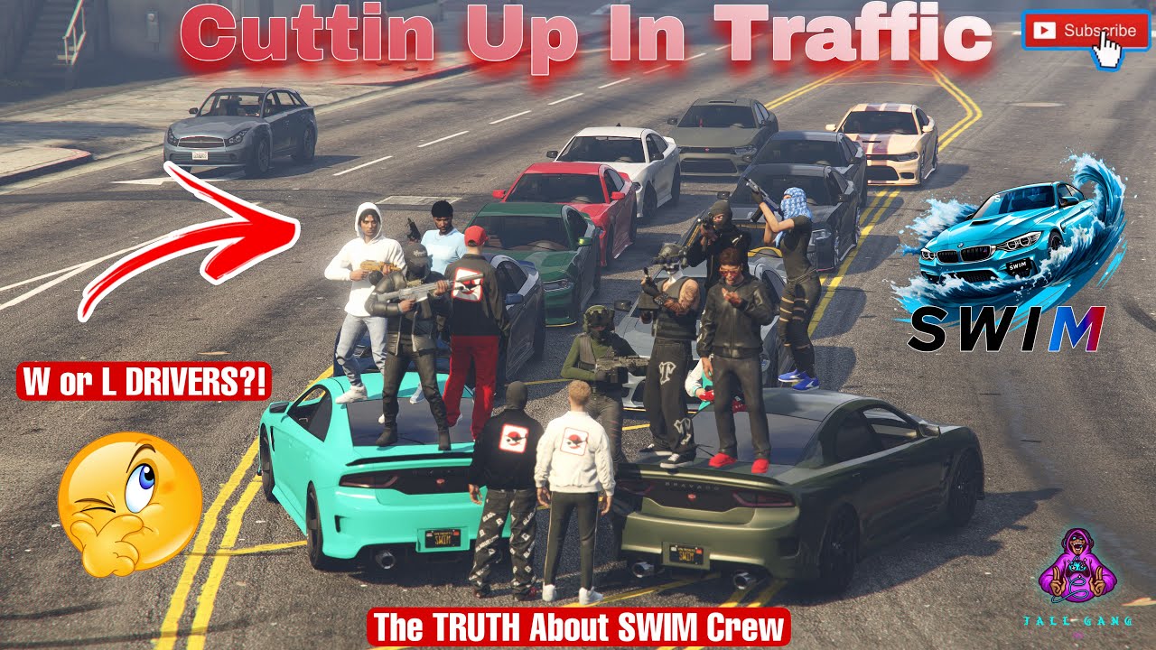 The TRUTH About *SWIM* The BEST Crew Cuttin Up In Traffic - GTA V No Hesi