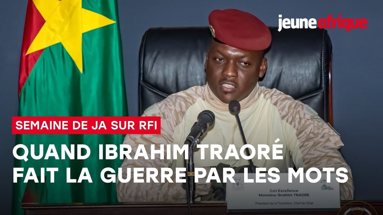 Burkina Faso : quand Ibrahim Traoré fait la guerre par les mots