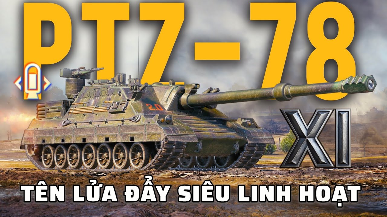 PTZ-78: Pháo chống tăng cấp 11 trang bị tên lửa đẩy | World of Tanks 2.0