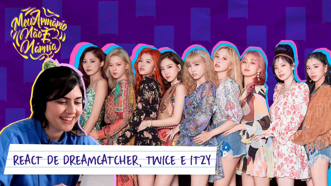 Reagindo a Dreamcatcher, TWICE e Itzy pela PRIMEIRA VEZ | React de girlgroups de k-pop parte 2