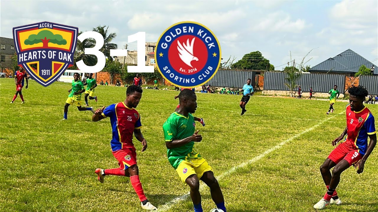 HEARTS OF OAK vs GOLDEN KICK SC (3-1) FULL & EXTENDED HIGHLIGHTS || FRIENDLY GAME 