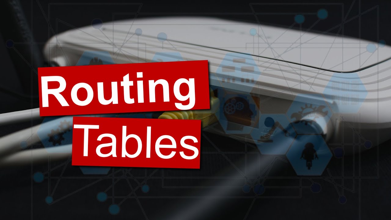 How do Routing Tables work? | 5 Facts