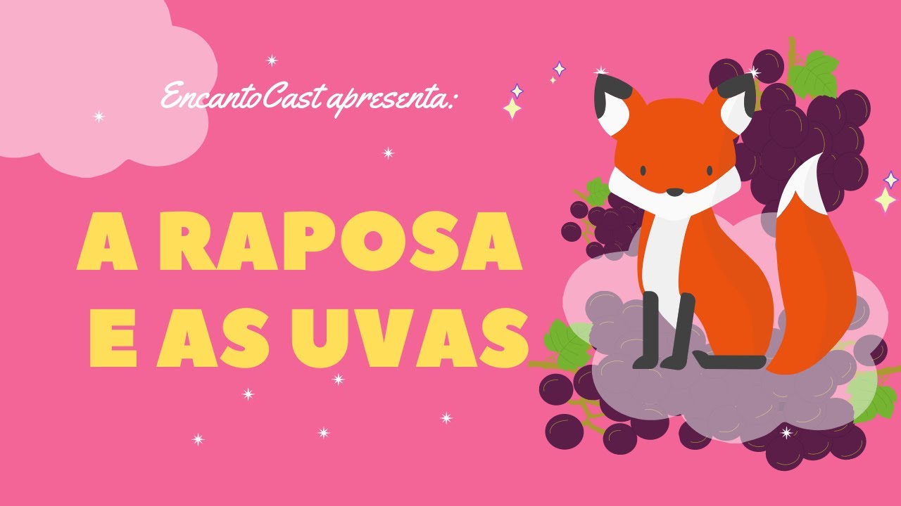 A Raposa e as Uvas | Podcast Infantil de Contação de Histórias