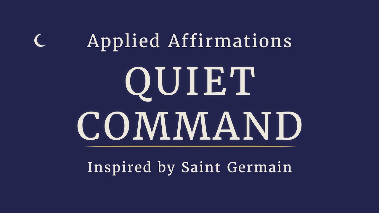 Applied Affirmations Inspired by Saint Germain | Quiet Command — Pre-Sleep