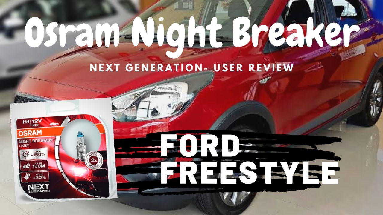 Osram H4 Laser Night Breaker Nxt Gen | Owner Review | Ford Freestyle Headlamp Change | Installation