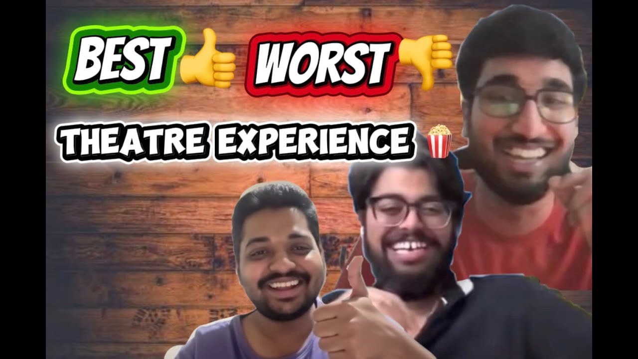 Best vs Worst Theatre Experiences 😭😂 | Andharu Manolle Bro Ep-3