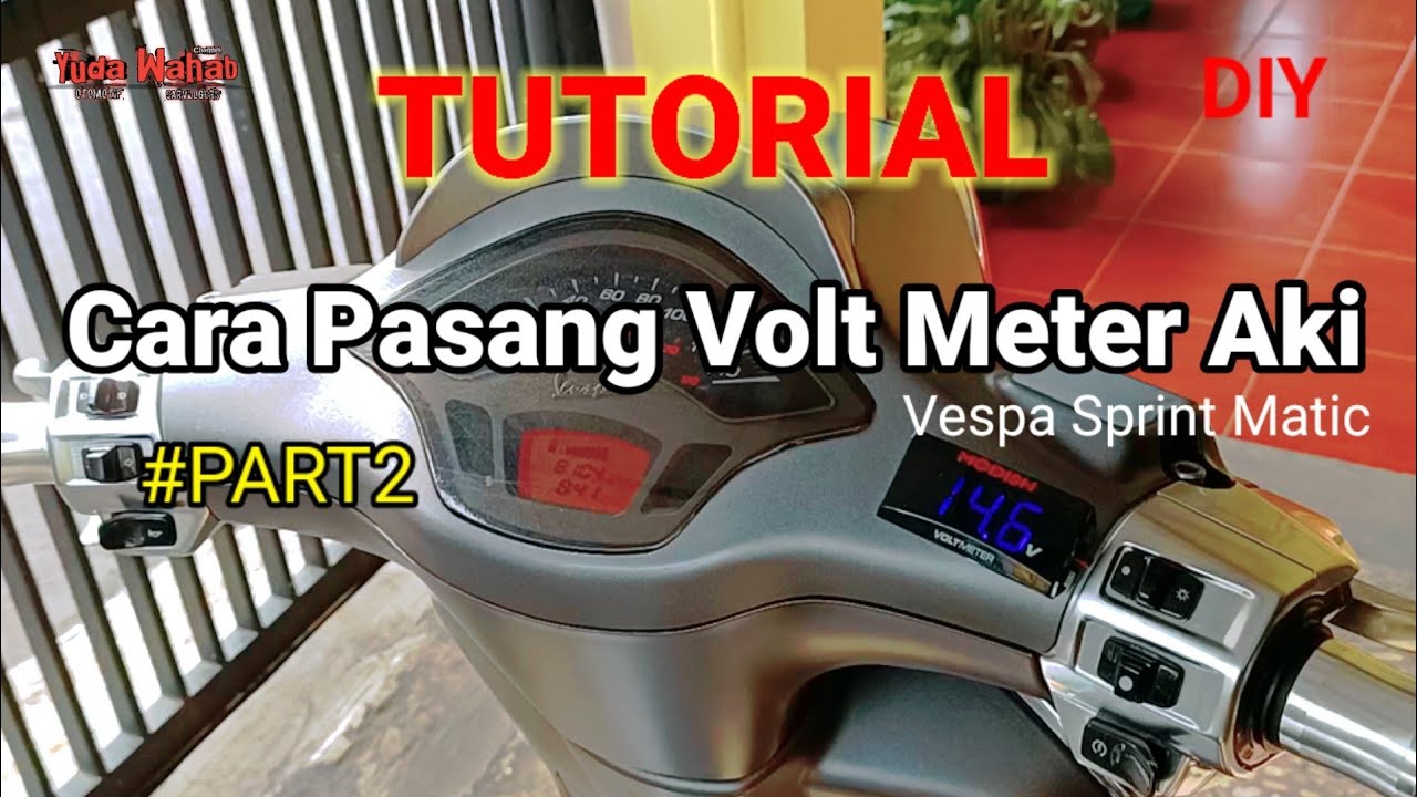 #PART2 Cara Pasang Voltmeter Accu/Aki Motor Di Vespa Sprint Matic i-get DIY