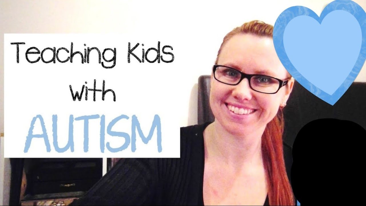 Teaching Kids with Autism