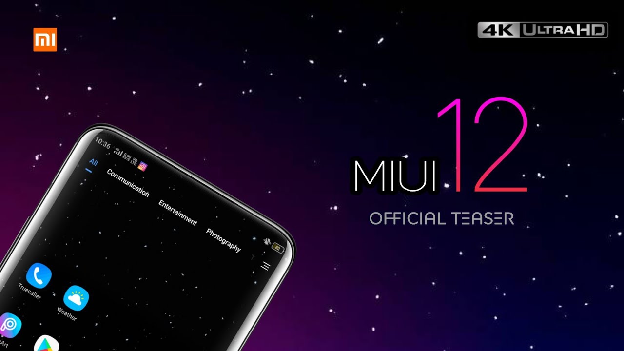 MIUI 12 OFFICIAL INTRODUCTION , MIUI 12 TOP FEATURES , MIUI 12 OFFICIAL TEASER , MIUI 12 TRAILER