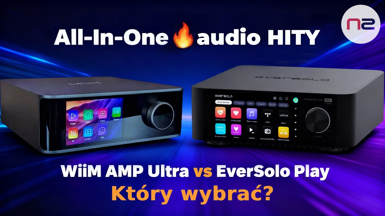 Muzyczne centra przyszłości: porównanie EverSolo Play i WiiM AMP Ultra - co wybrać?