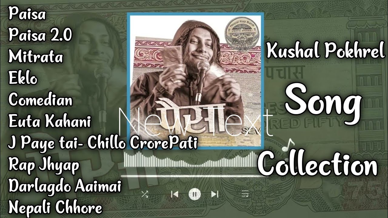Kushal Pokhrel Song Collection @pokhrelkushal858