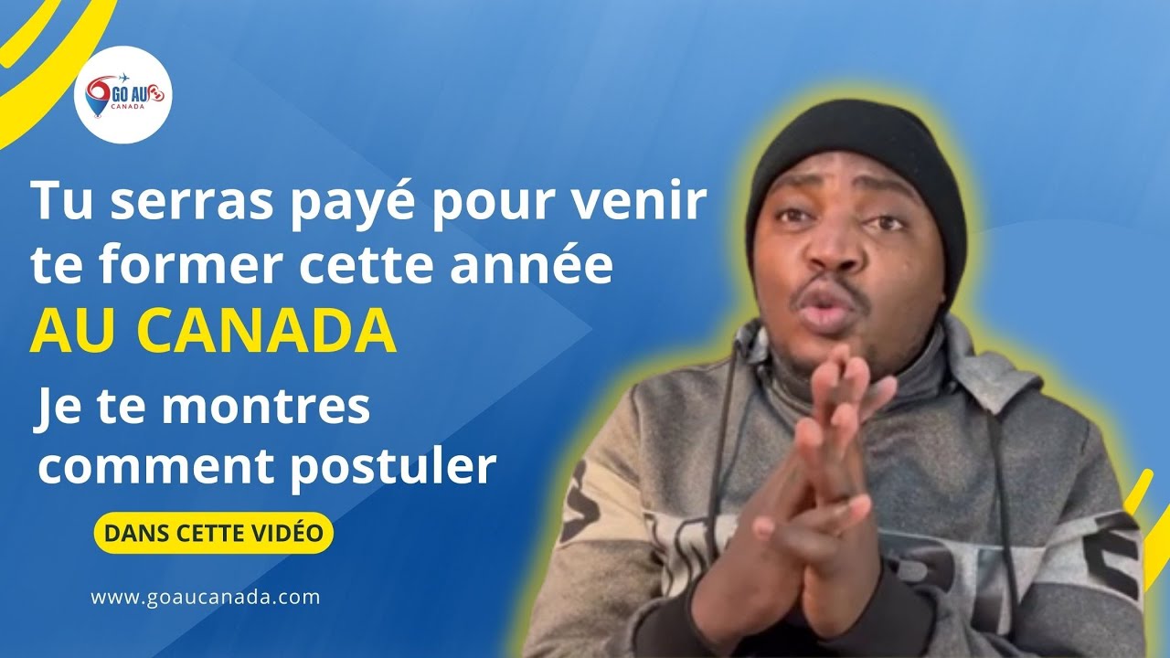 Urgent ! Tu seras payé pour te former au Canada en 2025 grâce à cette bourse - Postule maintenant