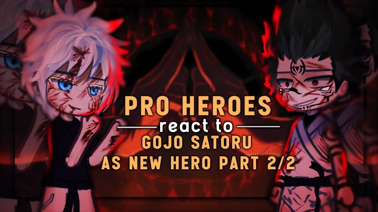 Pro Heroes React To Gojo as New Hero | Gojo X Sukuna Fight | Spoiler | Part 2/2 | 🇮🇩🇬🇧🇪🇸🇧🇷