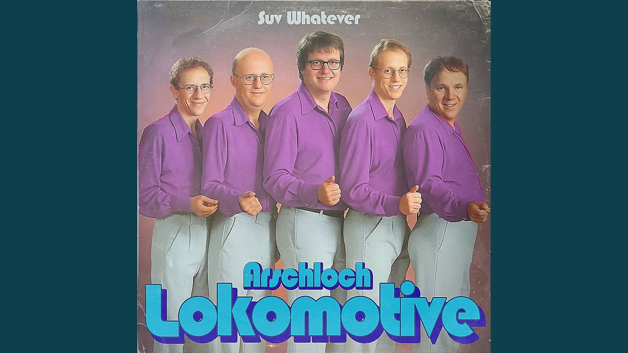 Arschloch Lokomotive
