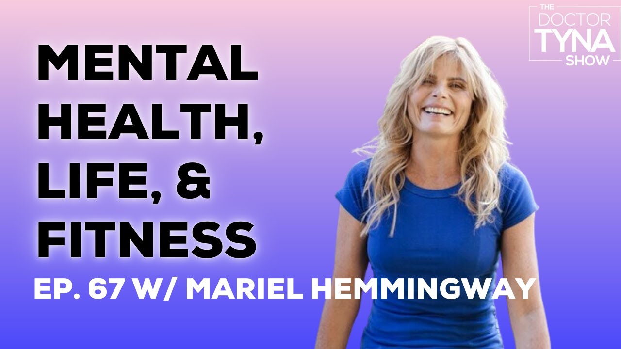 Ep. 67: Mental Health, Life and Fitness with Mariel Hemingway