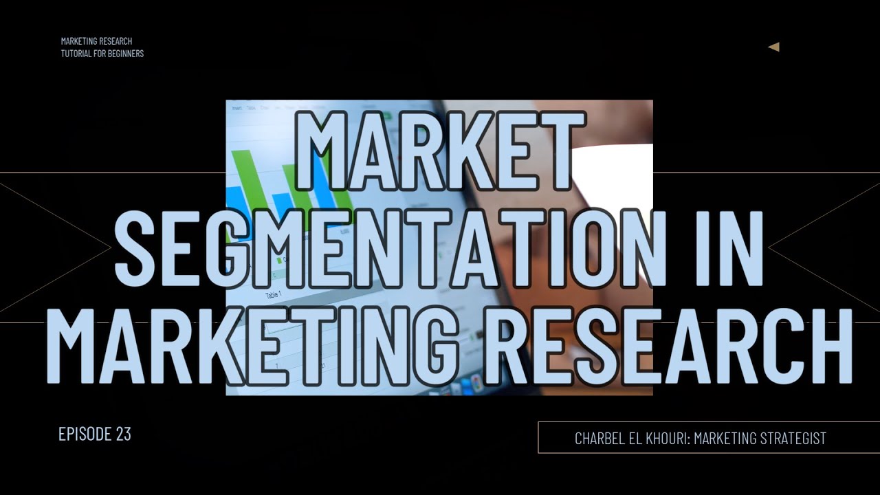Market Segmentation in Marketing Research