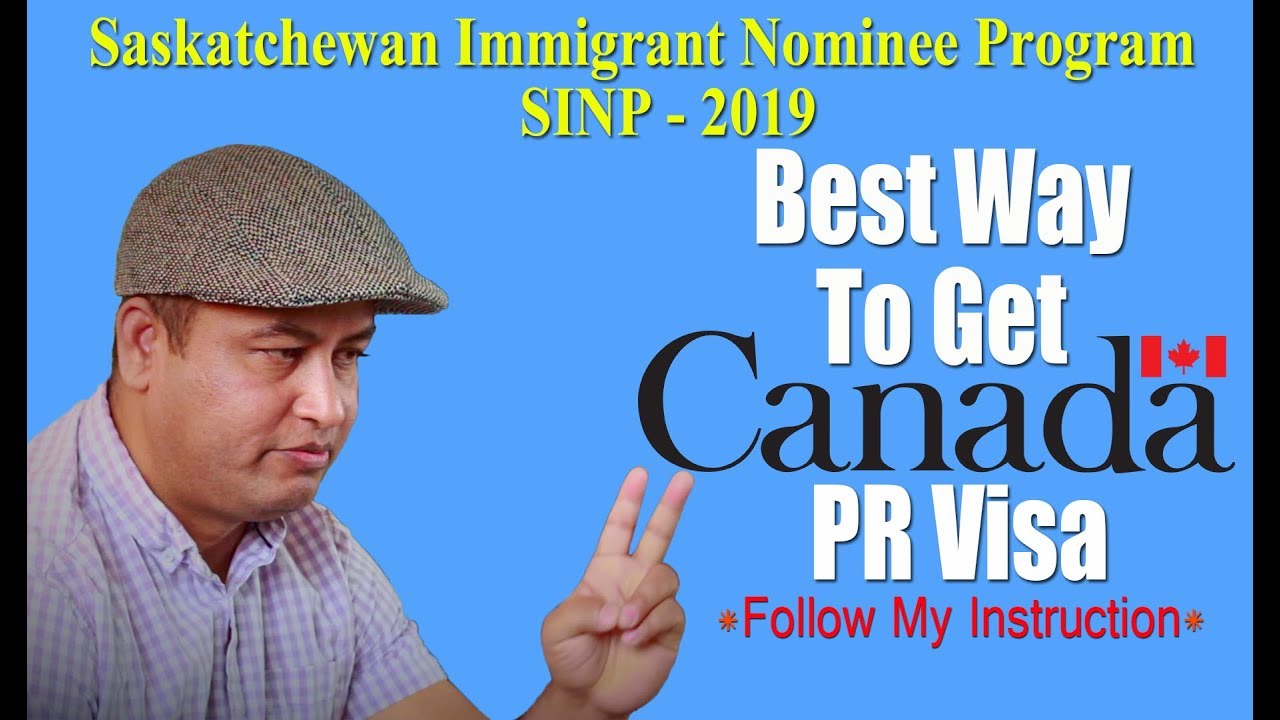 SINP - 2019 Canada The Best Way To Get PR Visa | Saskatchewan Immigrant Nominee Program