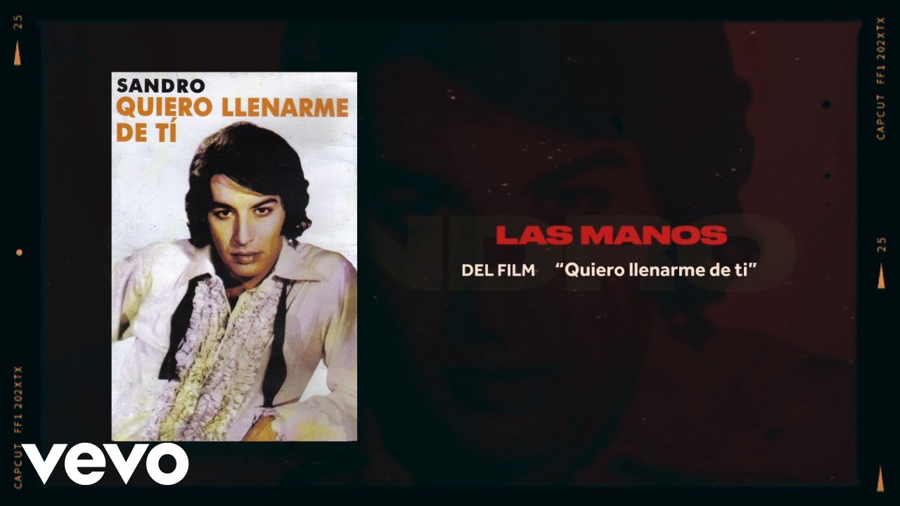 Sandro - Las Manos (Official Video)