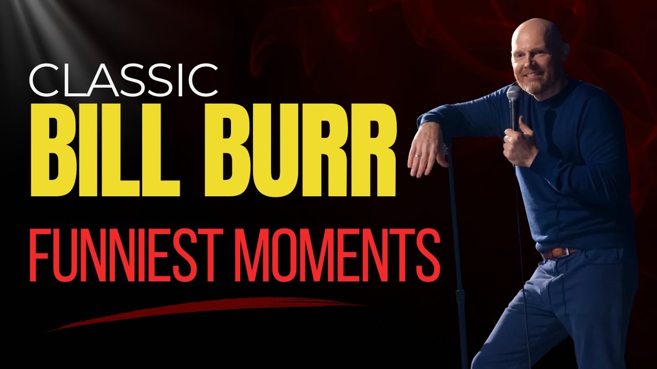 Best of Old Bill Burr – Funniest Classic Moments