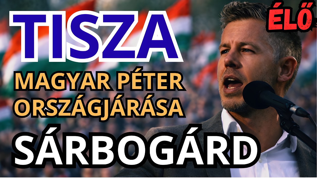Magyar Péter országjárása - SÁRBOGÁRD - ÉLŐ KÖZVETÍTÉS - TISZA  #tiszapárt #magyarpeter